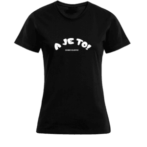 T-shirt Dames - Zwart - A Je To