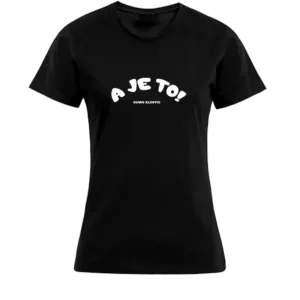 T-shirt Dames - Zwart - A Je To
