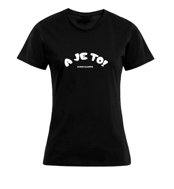 T-shirt Dames - Zwart - A Je To