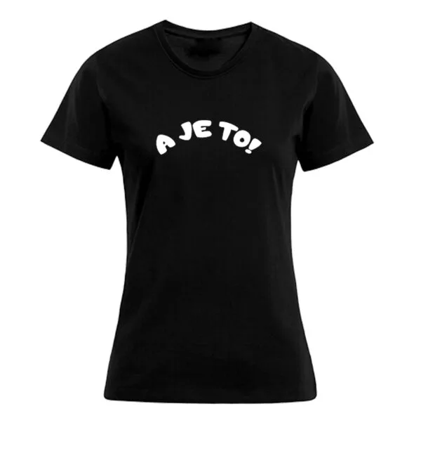 T-shirt Dames - Zwart - A Je To