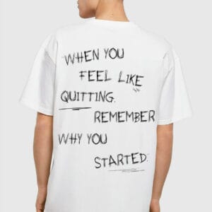 T-shirt - Heavy oversized - when you feel like quitting - wit