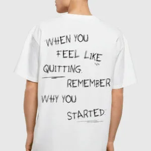 T-shirt - Heavy oversized - when you feel like quitting - wit